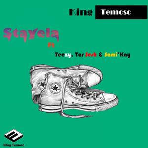 Stayela (feat. Teezy, Tar Sesh & Sami'Kay)