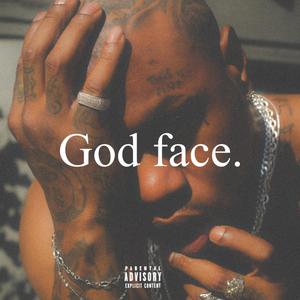 God face. (Explicit)