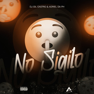 No Sigilo (Explicit)