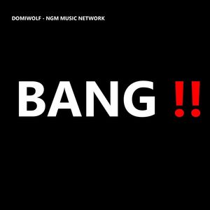 Bang !! (Explicit)