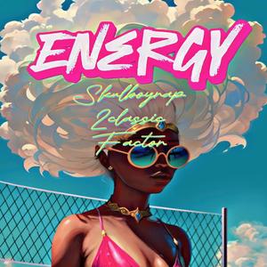 Energy (feat. 2classic & Factor)