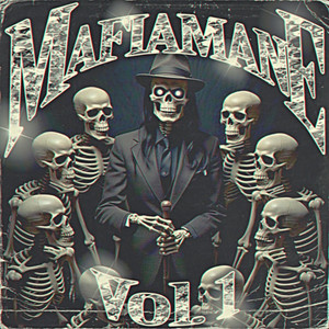 MAFIAMANE Vol.1 (Explicit)