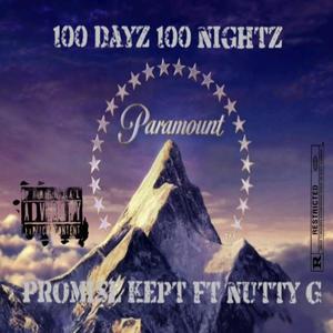 100 Dayz 100 Nightz (feat. Nutty G) [Explicit]