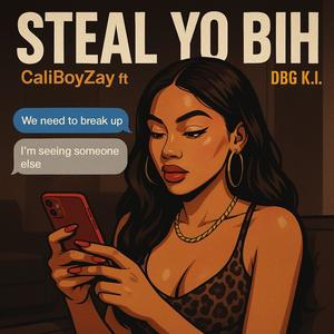 Steal Yo Bih (feat. DBG K.I.) (Explicit)