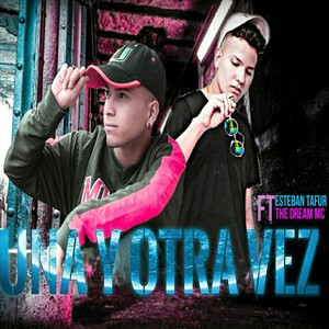 Una y Otra Vez (feat. The Dream MC)