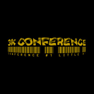 3K Conference #1 (Explicit)