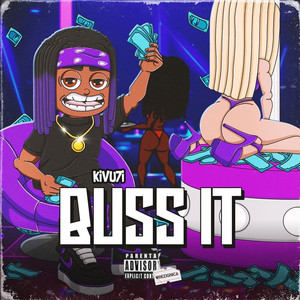 Buss It (Explicit)