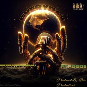 Every Day (feat. Booe) (Explicit)