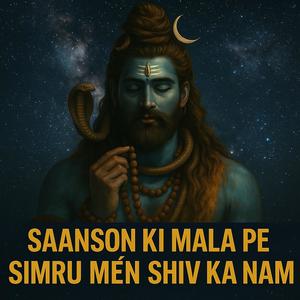 Saanson Ki Mala Pe Simru Mein Shiv Ka Naam (feat. Arup Jena)