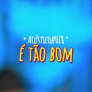 É tão bom (Explicit)