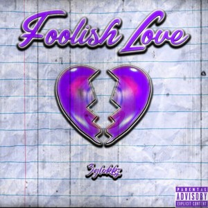 Foolish Love (Explicit)