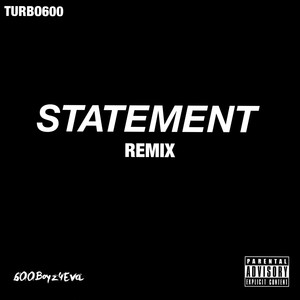 Statement (Remix) [Explicit]