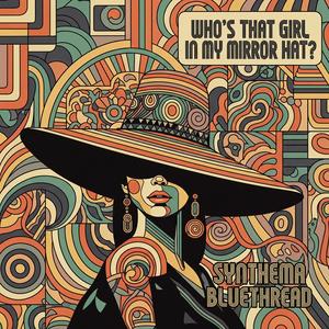 Who's that girl in my mirror hat?