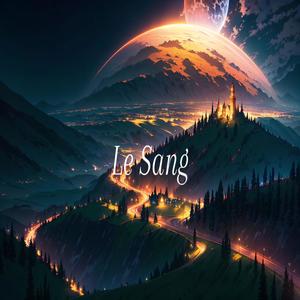 Le Sang (feat. Miklo)