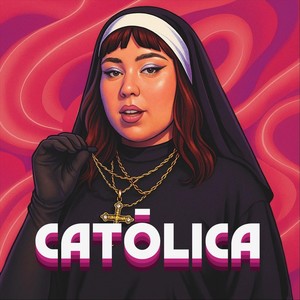 Católica (Explicit)