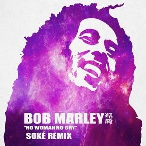 No Woman No Cry (Soke Remix)