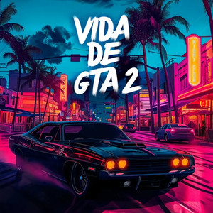 Vida de Gta 2 (Explicit)
