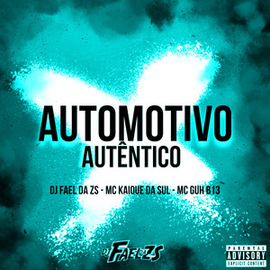 AUTOMOTIVO AUTENTICO (Explicit)