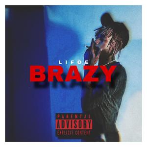 BRAZY (Explicit)