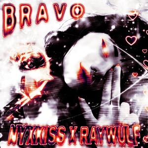 B R A V O (Explicit)