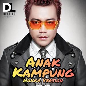 Anak Kampung (Hakka Version)