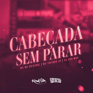 Cabeçada Sem Parar (Explicit)