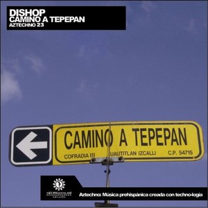 Camino a Tepepan (German Brigante Remix)