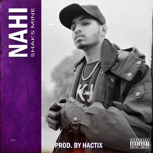 Nahi (Explicit)