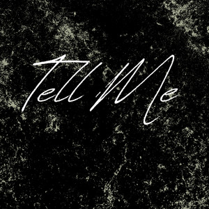 Tell Me (Explicit)