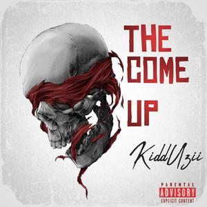 The Come Up (Explicit)