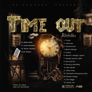 Time out Riddim (prod. Drue and Jay Records)