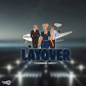 Layover 2025 (Explicit)