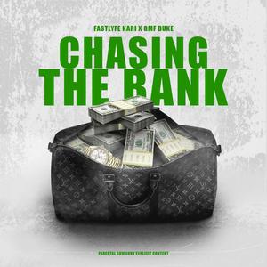 Chasing the Bank (feat. Fastlyfe Kari) [Explicit]