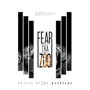 Fear Tha Zoo