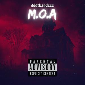 M.O.A (Explicit)