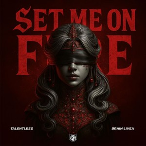 Set Me On Fire