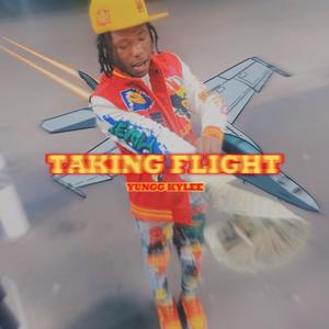 Taking Flight (Explicit)