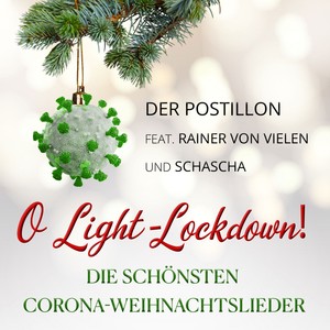 O Light-Lockdown! (Die schönsten Corona-Weihnachtslieder)