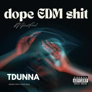 Dope EDM **** (Explicit)