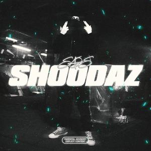 Shoodaz (Explicit)