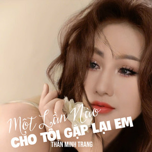 Một Lần Nào Cho Tôi Gặp Lại Em #1