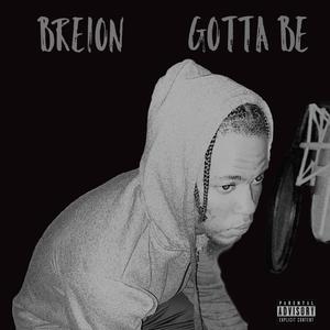 Gotta Be (Explicit)