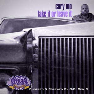 Take It Or Leave It: Chopped Up By O.G. Ron C