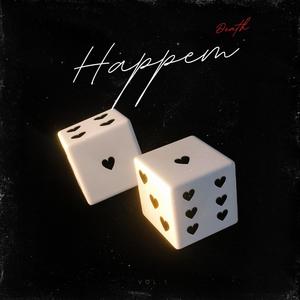 Happen (Explicit)