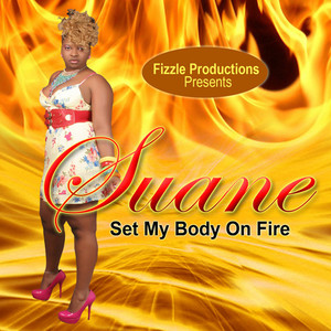 Set My Body On Fire (Fizzle Productions Presents)