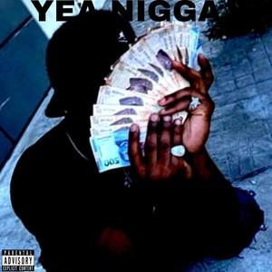 yea nigga (Explicit)