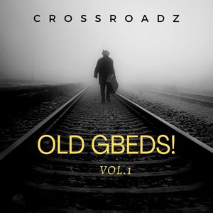 Old Gbeds! Vol.1 (Explicit)