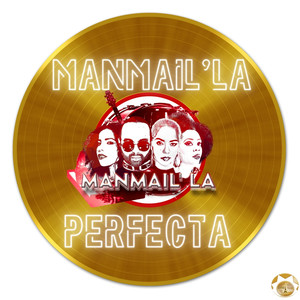 Manmail'La Perfecta