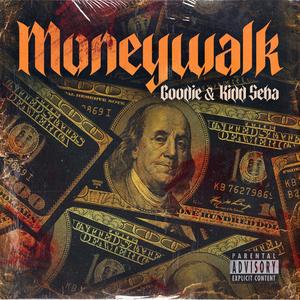 MONEYWALK (feat. Kidd Seba) (Explicit)