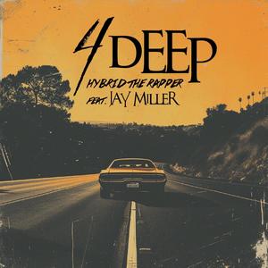 4 Deep (feat. Jay Miller) [Explicit]